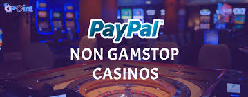 Exploring Non GamStop PayPal Casinos A Complete Guide Exploring Non GamStop PayPal Casinos A Complete Guide