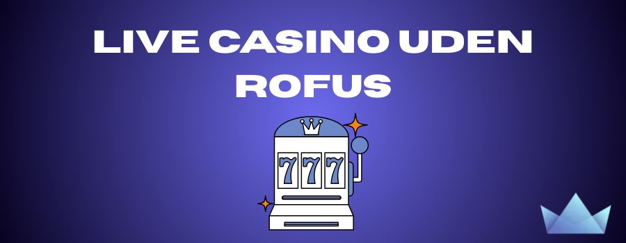 Casino Uden Rufus med MobilePay – Spil Trygt og Sikkert