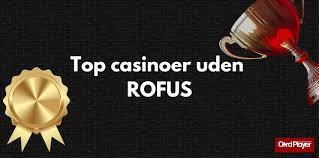 Dansk Casino Uden Rufus En Guide til Udenlandske Spilsider