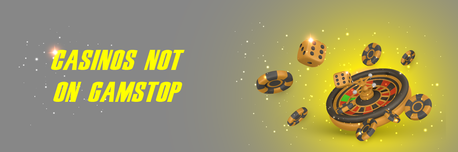 Discovering Casino Sites Not on Gamstop 1672126613